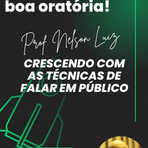 Imagem de capa para o Curso online Fature alto com uma boa oratória: Crescendo com as técnicas de falar em público