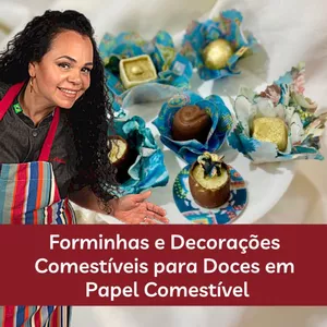 Imagem de capa para o Curso online Forminhas e Decorações Comestíveis para Doces em Papel Comestível