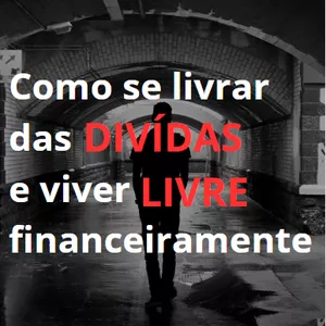 Imagem do curso Como Se Livrar das Dívidas e Viver Livre Financeiramente
