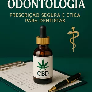 Imagem de capa para o Ebook Canabidiol Na Odontologia, prescrição Segura e Ética para Cirurgiões-dentistas