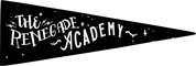 The Renegade Academy