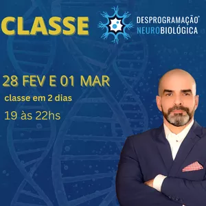 Imagem de capa para o Curso online CLASSE DE DESPROGRAMAÇÃO NEUROBIOLÓGICA 