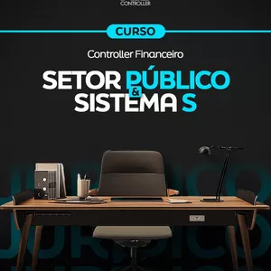 Imagem do curso Controller Financeiro: Setor Público e Sistema S 