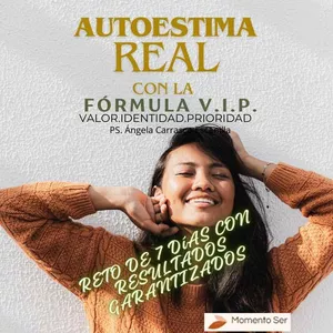 Imagen de portada para Ebook Autoestima Real con la fórmula VIP Valor.Identidad.Prioridad