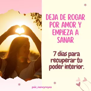 Imagen de portada para Curso online 💔 Deja de rogar por amor y empieza a sanar. 7 días para volver a ti.
