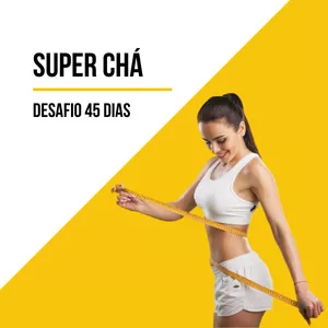 Imagem de capa para o Ebook Super Chá - Desafio 45 dias 
