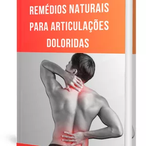 Imagem de capa para o Ebook Remédios Naturais para Articulações Doloridas