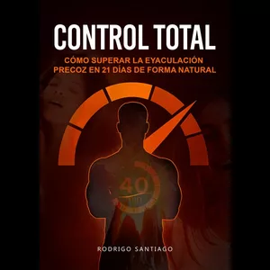 Imagen de portada para Curso online Control Total – Cómo Superar la Eyaculación Precoz en 21 Días de Forma Natural