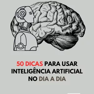 Imagem de capa para o Ebook 50 Dicas para Usar Inteligência Artificial no Dia a Dia
