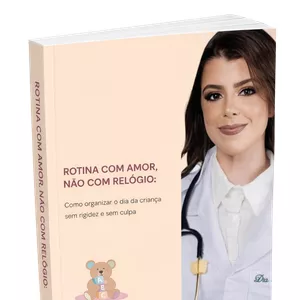 Imagem de capa para o Ebook Rotina com Amor, Não com Relógio