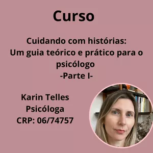 Imagem de capa para o Curso online Cuidando com histórias (Parte I): Um guia teórico e prático para o psicólogo.