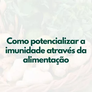 Imagem de capa para o Ebook Como potencializar a imunidade através da alimentação