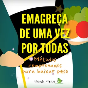 Imagem de capa para o Ebook Emagreça de uma Vez por Todas