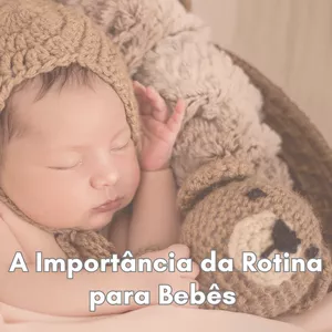 Imagem de capa para o Ebook  A Importância da Rotina para Bebês