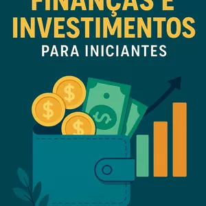 Imagem de capa para o Ebook GUIA PRÁTICO PARA FINANÇAS E INVESTIMENTOS