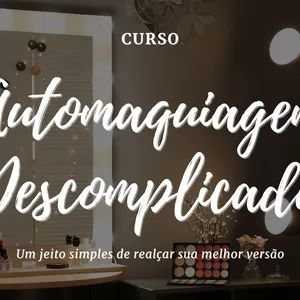 Imagem do curso Curso - Automaquiagem Descomplicada - Um jeito simples de realçar sua melhor versão 