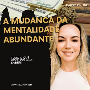 Imagem de capa para o Curso online A Mudança da Mentalidade Abundante