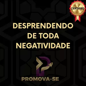 Imagem de capa para o Curso online DESPRENDENDO DE TODA NEGATIVIDADE