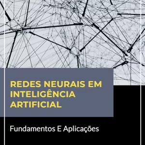 Imagem de capa para o Curso online Redes Neurais em Inteligência Artificial: Fundamentos e Aplicações