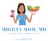 Mighty Mom MD