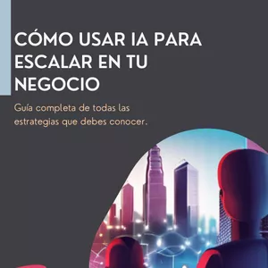 Imagen de portada para Ebook Transforma tu Negocio con IA: Guía Completa para la Integración Efectiva