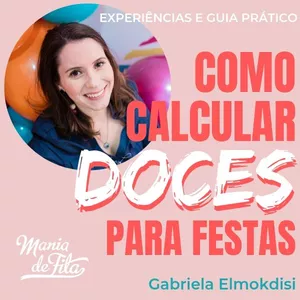 Imagem de capa para o Ebook Como Calcular Doces Para Festas - Guia Prático
