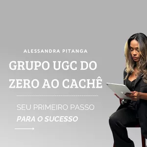 Imagem de capa para o Ebook GRUPO VIP - UGC DO ZERO AO CACHÊ 