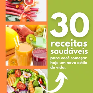 Imagem de capa para o Ebook 30 Receitas Saudáveis
