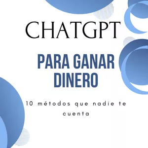 Imagen de portada para Ebook ChatGPT para ganar dinero: 10 métodos que nadie te cuenta