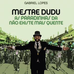 Imagem de capa para o Curso online Mestre Dudu - As Paradinhas da Não Existe Mais Quente (Livro Físico)