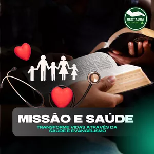 Imagem de capa para o Curso online Missão e Saúde (Assinatura Anual)