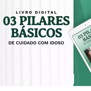 Imagem de capa para o Curso online E-book 3 Pilares Básicos do Cuidado com Idoso