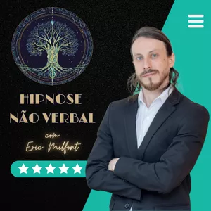 Curso Curso de Hipnose Não Verbal com Eric Milfont 🌀✨