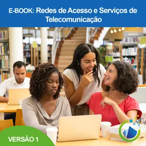 Imagem de capa para o Ebook Redes de Acesso e Serviços de Telecomunicação
