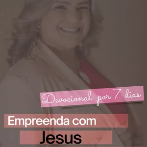 Imagem de capa para o Ebook Empreenda com Jesus no centro