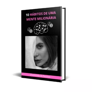 Imagem de capa para o Ebook 10 HÁBITOS DE UMA MENTE MILIONÁRIA