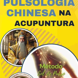 Imagem de capa para o Ebook Acupuntura Pulsologia Chinesa "Método Sol de Pulso"