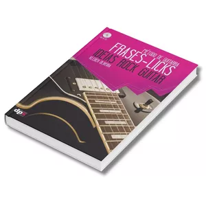 Imagem de capa para o Ebook Frases - Licks - Ideias / Rock Guitar: 99 Exemplos Práticos para Elevar Seu Estilo