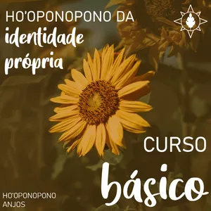 Imagem de Curso Básico ATUALIZADO de Ho'oponopono  criado por HO'OPONOPONO ANJOS na hotmart