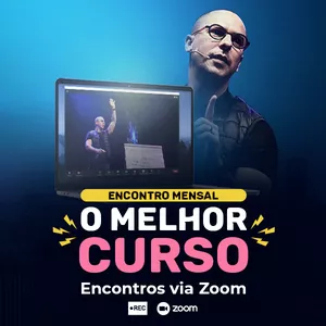 Imagem de capa para o Curso online ENCONTRO MENSAL "O MELHOR CURSO"