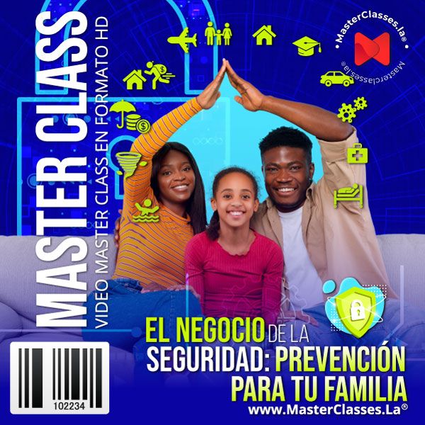 EL NEGOCIO DE LA SEGURIDAD: PREVENCIÓN PARA TU FAMILIA