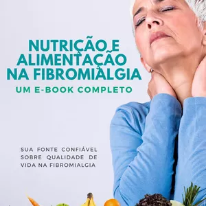 Imagem de capa para o Ebook Nutrição e Alimentação na Fibromialgia