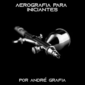 Imagem do curso Aerografia para Iniciantes -  Por André Grafia