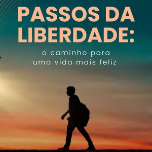 Imagem de capa para o Ebook Passos da Liberdade