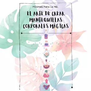 Imagen de portada para Ebook El Arte de Crear Mantequillas Corporales Mágicas