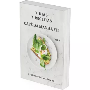 Imagem de capa para o Ebook 7 Dias 7 Receitas - Café da manhã Fit