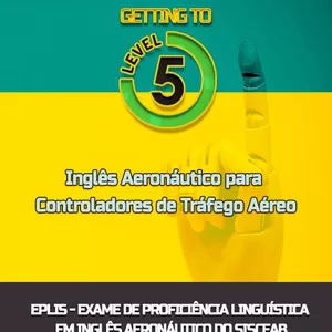 Imagem de capa para o Curso online GETTING TO LEVEL 5 - Inglês Aeronáutico para Controladores de Tráfego Aéreo