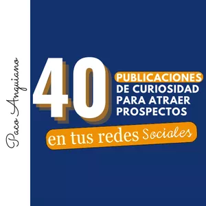 Imagen de portada para Ebook EBOOK 40 publicaciones de curiosidad para atraer prospectos en tus redes sociales 