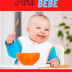 Imagem de capa para o Ebook Incríveis Papinhas para Bebê