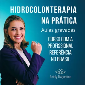 Imagem de capa para o Curso online CURSO HIDROCOLONTERAPIA NA PRÁTICA COM ANIELY D'AGOSTINO